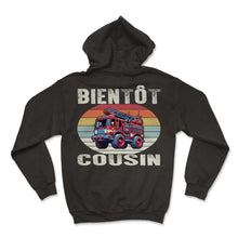 Load image into Gallery viewer, Bientôt Cousin Je T-Shirt - Hoodie - Black
