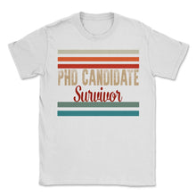 Load image into Gallery viewer, Phd Candidate Survivor Sans T Shirt - Unisex T-Shirt - White
