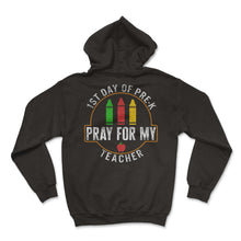 Load image into Gallery viewer, Teacher Shirt, 1st Day Of Pre K Pray For My Teacher Tee, Funny Back
