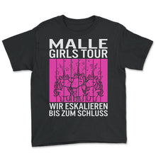 Load image into Gallery viewer, Malle Girls Tour Wir Eskalieren Bis zum Schluss Damen Damen Malle - Youth Tee - Black
