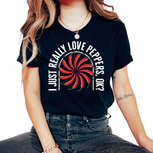 Load image into Gallery viewer, Pepper Shirt, I Just Really Love Peppers Ok Vintage Tee, Red Chili
