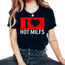 Load image into Gallery viewer, I Love Hot Milfs Funny Red I Heart Hot Moms Milfs - Unisex T-Shirt - Black
