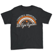 Load image into Gallery viewer, Leukemia Awareness Shirt, We Fight Together Rainbow Orange Ribbon
