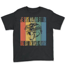 Load image into Gallery viewer, Je Suis Major Et Toi Quel Est Ton Super Pouvoir Futur T-Shirt - Youth Tee - Black
