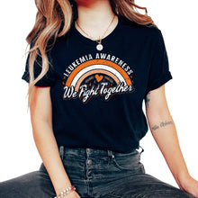 Load image into Gallery viewer, Leukemia Awareness Shirt, We Fight Together Rainbow Orange Ribbon
