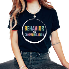 Load image into Gallery viewer, Special Education Shirt, Behavior Is Communication Tee, Special Ed

