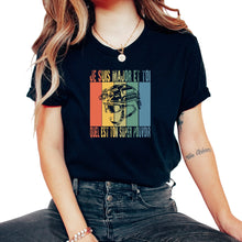 Load image into Gallery viewer, Je Suis Major Et Toi Quel Est Ton Super Pouvoir Futur T-Shirt - Unisex T-Shirt - Black
