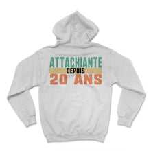 Load image into Gallery viewer, Attachiante Depuis 20 Ans Humour T Shirt - Hoodie - White

