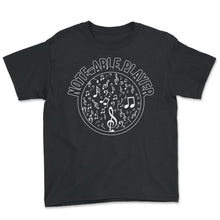 Load image into Gallery viewer, Music Shirt, Note-Able Player Tee, Gift For Musicophile Ideas,
