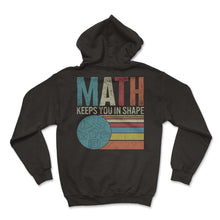 Load image into Gallery viewer, Teacher Shirt, Math Keeps You In Shape Vintage Retro Tee, Funny
