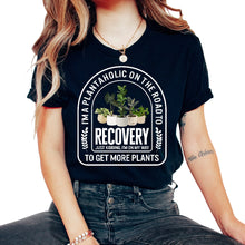 Load image into Gallery viewer, Plant Shirt, I'm A Plantaholic On The Road To Recover Funny Tee, - Unisex T-Shirt - Black
