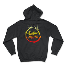 Load image into Gallery viewer, Class of 2022 Senior Lacrosse Mom Graduation Grad Gift T Shirt - Hoodie - Black
