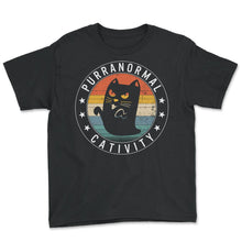 Load image into Gallery viewer, Purranormal Cativity Shirt, Cat Ghost Tee, Funny Cat Halloween - Youth Tee - Black
