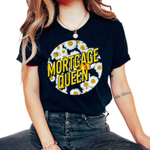 Load image into Gallery viewer, Mortgage Shirt, Mortgage Queen Sunflower Tee, Lady Real Estate Agent - Unisex T-Shirt - Black
