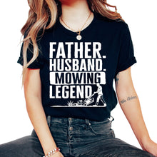 Load image into Gallery viewer, Landscaping Shirt, Father Husband Mowing Legend Tee, Gardener - Unisex T-Shirt - Black
