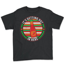 Load image into Gallery viewer, Cinco De Mayo Shirt, It's Getting Hot In Here, May 15 Mexican Fiesta - Youth Tee - Black
