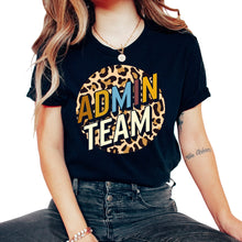 Load image into Gallery viewer, Principal Shirt, Admin Team Leopard Tee, Administrative Assistant - Unisex T-Shirt - Black
