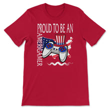 Load image into Gallery viewer, 4th Of July Shirt, Proud To Be An Amerigamer Controller America Flag - Unisex T-Shirt - Red
