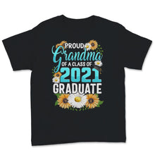 Load image into Gallery viewer, Family of Graduate Matching Shirts Proud Grandma Of A Class of 2021
