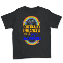 Load image into Gallery viewer, Genetically Enhanced With The 21st Chromosome, World Down Syndrome - Youth Tee - Black
