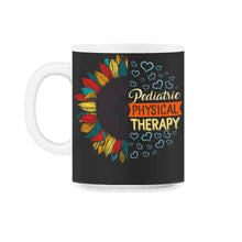 Load image into Gallery viewer, Pediatric Physical Therapy Shirt, PT, PTA, Pediatric PT Shirt, - 11oz Mug - Black on White

