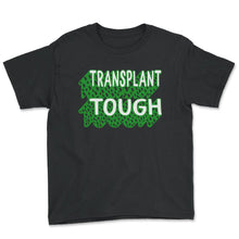 Load image into Gallery viewer, Organ Donation Awareness, Transplant Tough Kidney Donor Tee, Kidney - Youth Tee - Black
