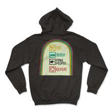 Load image into Gallery viewer, Acupuncture Shirt, Eat Sleep Poke People Repeat Needle Therapist Gift - Hoodie - Black
