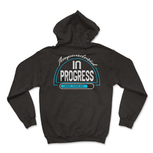 Load image into Gallery viewer, Acupuncture Shirt, Acupuncturist In Progress Needle Therapist Gift, - Hoodie - Black

