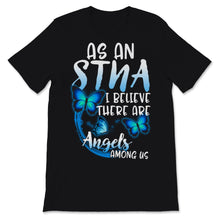 Load image into Gallery viewer, As A STNA I Believe There Are Angels Among Us Nurse Week Butterfly
