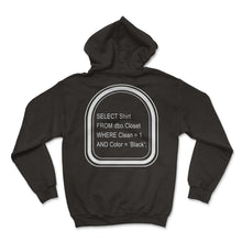 Load image into Gallery viewer, Programmer Shirt, Structured Query Language Tee, Coding Software - Hoodie - Black
