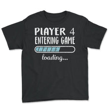 Load image into Gallery viewer, Player 4 Entering Game Loading T Shirt - Youth Tee - Black
