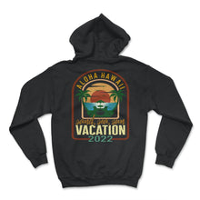 Load image into Gallery viewer, Hawaii Shirt, Aloha Hawaii Vacation 2022 Tee, Sand Sea Sun Vintage - Hoodie - Black
