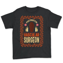 Load image into Gallery viewer, Embalmer Shirt, Postmortem Vascular Surgeon Coffin Tee, Embalmer Gift - Youth Tee - Black
