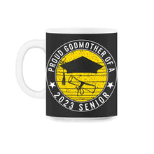 Load image into Gallery viewer, Proud Godmother Of A 2023 Senior School Graduation T Shirt - 11oz Mug - Black on White
