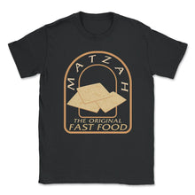 Load image into Gallery viewer, Matzah The Original Fast Food Shirt, Jewish Holiday Funny Seder Gift, - Unisex T-Shirt - Black
