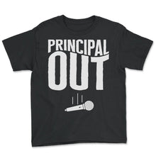 Load image into Gallery viewer, Principal Shirt, Principal Out Tee, Education Administrator, Chief - Youth Tee - Black

