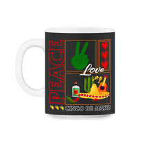 Load image into Gallery viewer, Cinco De Mayo Shirt, Peace Love Down To Fiesta, May 5th Mexican - 11oz Mug - Black on White
