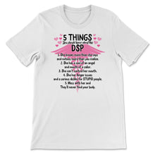 Load image into Gallery viewer, DSP Shirt, 5 Things You Should Know About This DSP, Nurse Gift Idea,
