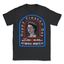 Load image into Gallery viewer, Happy Treason Day Shirt, Colonial Peasants 4th Of July Queen - Unisex T-Shirt - Black
