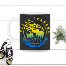 Load image into Gallery viewer, Down Syndrome Awareness Shirt, Proud Grandma Down Syndrome Awareness - 11oz Mug - Black on White

