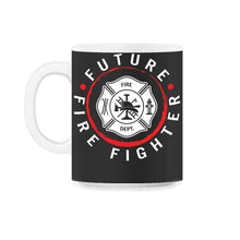 Load image into Gallery viewer, Firefighter Shirt, Future Firefighter, Fire Rescue Gift, Firefighter - 11oz Mug - Black on White
