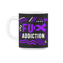 Load image into Gallery viewer, Drug Overdose Awareness Shirt, Fuck Addiction Ribbon Tee, Drug - 11oz Mug - Black on White
