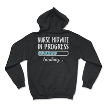 Load image into Gallery viewer, Nurse Midwife In Progress Loading T Shirt - Hoodie - Black
