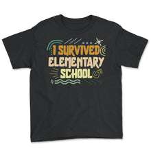 Load image into Gallery viewer, I Survived Elementary School Shirt, Vintage Graduation Gift End Of - Youth Tee - Black
