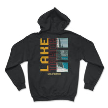 Load image into Gallery viewer, Lake Tahoe Shirt, California Vacation Tee Travel Lake Lover - Hoodie - Black
