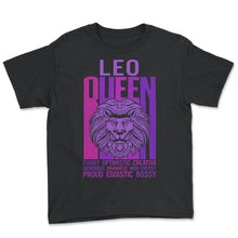 Load image into Gallery viewer, Leo Queen Shirt, Zodiac Sign Girl Power Tee, Horoscope Astrology - Youth Tee - Black
