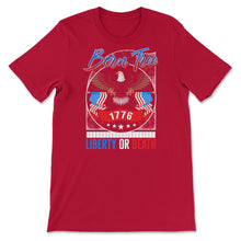 Load image into Gallery viewer, 4th Of July Shirt, Born Free 1776 Liberty Or Death Independence Day, - Unisex T-Shirt - Red
