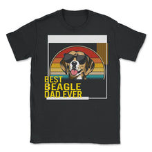Load image into Gallery viewer, Best Beagle Dad Ever T Shirt - Unisex T-Shirt - Black
