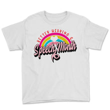 Load image into Gallery viewer, Speech Therapist Shirt, Better Hearing &amp; Speech Month Tee, SLP Speech - Youth Tee - White
