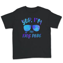 Load image into Gallery viewer, Yup I'm The Ring Dude Shirt, Boys Wedding Bearer Of Rings Gift, Funny
